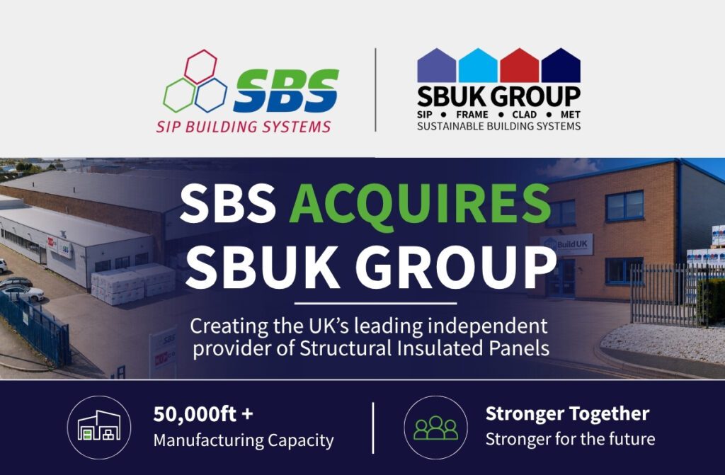 SIP Building Systems acquires SIP Build UK Group creating an expanded UK Structural Insulated Panel manufacturing and construction business.
